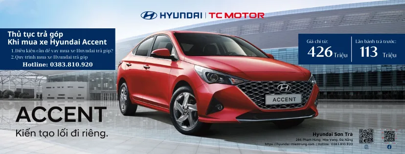 Mua xe Hyundai Accent trả góp với lãi suất ưu đãi tại Đà Nẵng - đại lý Hyundai Sơn Trà